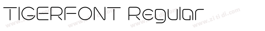 TIGERFONT Regular字体转换 TIGERFONT Regular字体转换